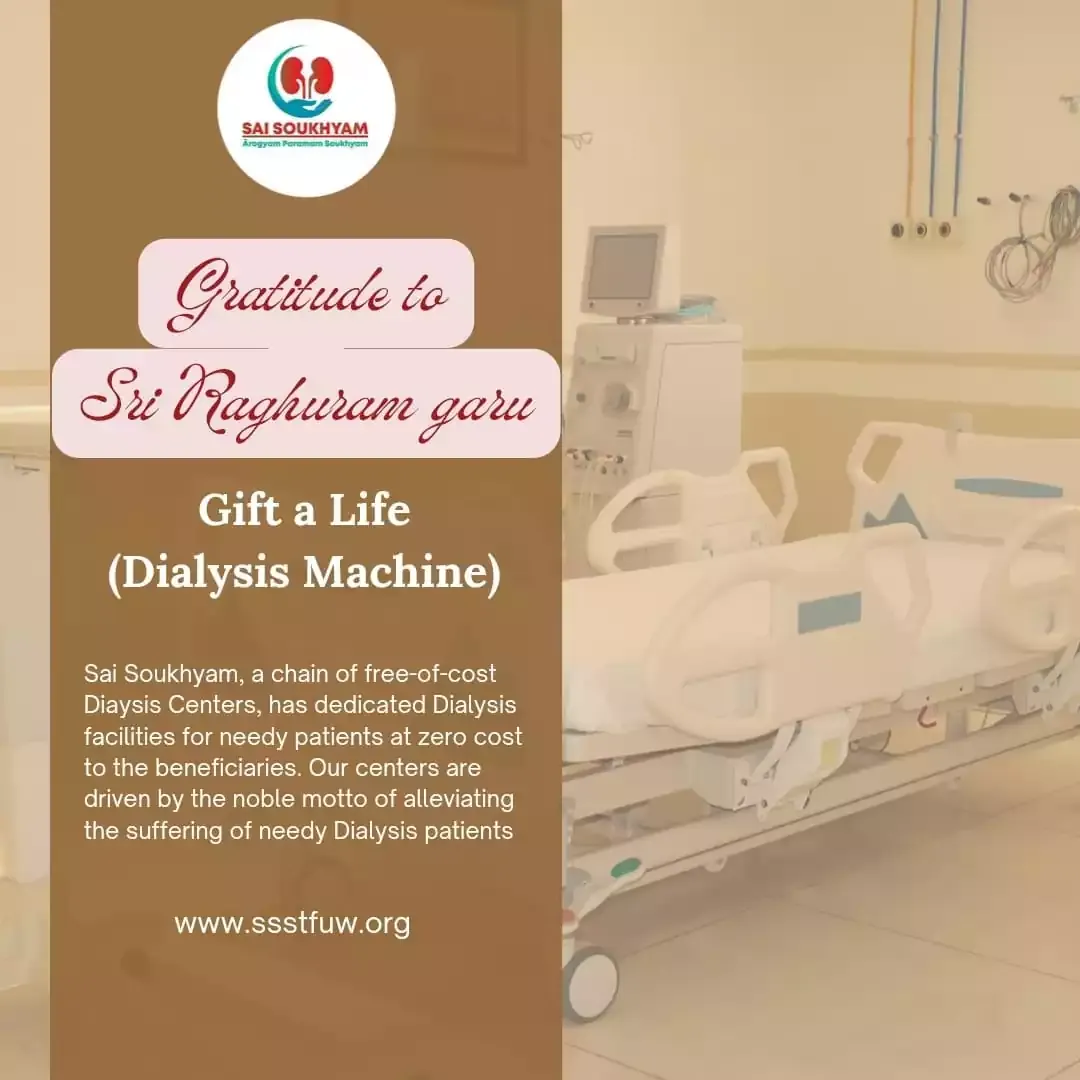 Gratitude to Sri Raghuram Garu for Dialysis Machine